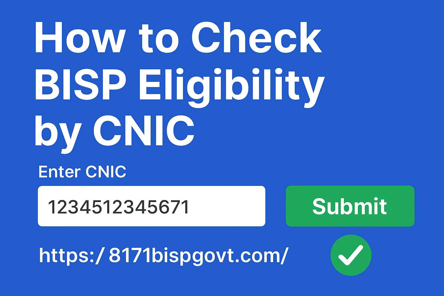 Step-by-Step Guide to Checking BISP Eligibility Online by CNIC